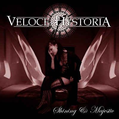 Veloce Hystoria - Shining & Majestic