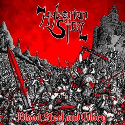 Hyborian Steel - Blood, Steel and Glory