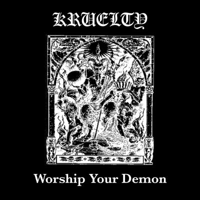 Kruelty - Worship Your Demon