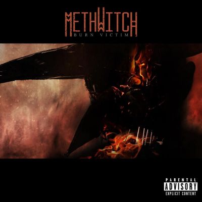 Methwitch - Burn Victim