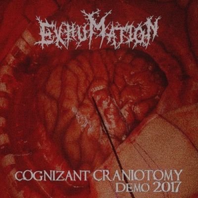 Exhumation - Cognizant Craniotomy: Demo 2017