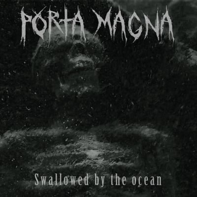 Porta Magna - Swallowed by the ocean