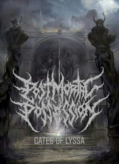 Post Mortal Possession - Gates of Lyssa