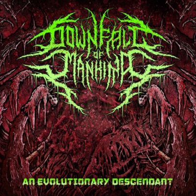 Downfall of Mankind - An Evolutionary Descendant