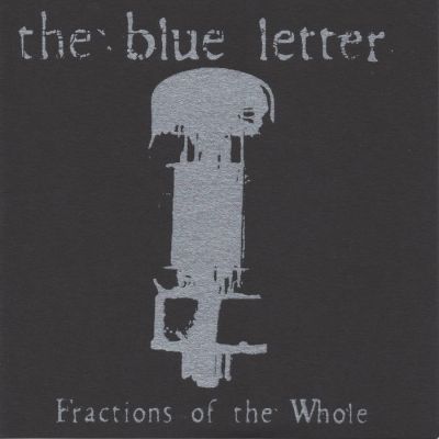 The Blue Letter - Fractions of the Whole