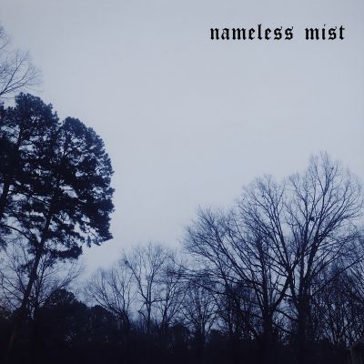 Nameless Mist - lifeless