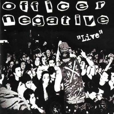 Officer Negative - "Live"