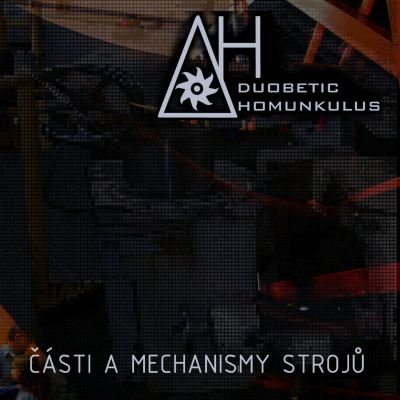 Duobetic Homunkulus - Části a Mechanismy Strojů