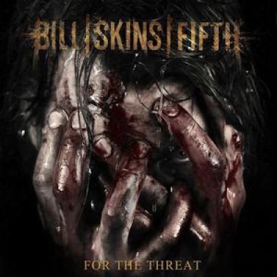 Bill Skins Fifth - For the Threat