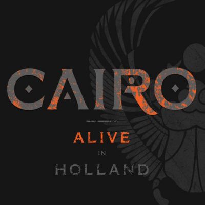 Cairo - Alive in Holland