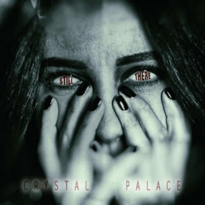 Crystal Palace - Still There