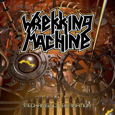 Wrekking Machine - Mechanistic Termination