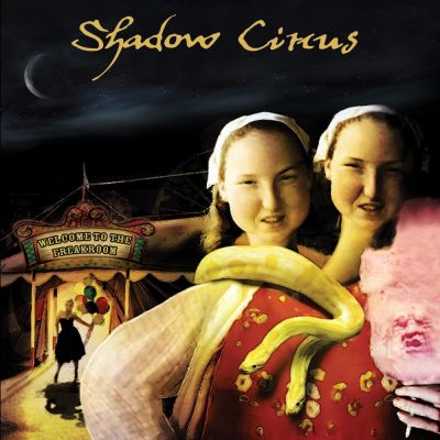 Shadow Circus - Welcome to the Freakroom