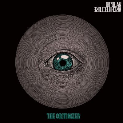 Bipolar Architecture - The Criticizer