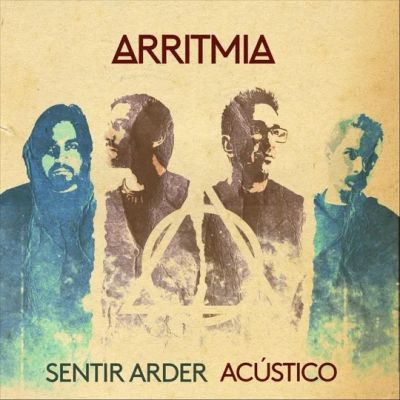 Arritmia - Sentir Arder (Acústico)