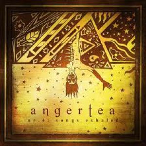 Angertea - Nr.4: Songs Exhaled