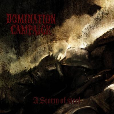 Domination Campaign - A Storm of Steel