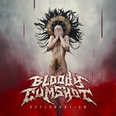 Bloody Cumshot - Deflorantism