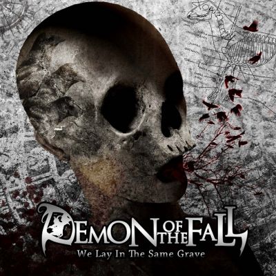 Demon of the Fall - We Lay in the Same Grave