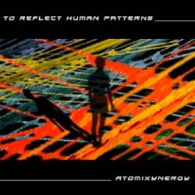 Atomixynergy - To Reflect Human Patterns