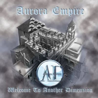 Aurora Empire - Welcome to Another Dimension