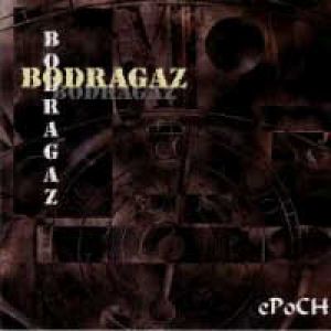 Bodragaz - Epoch