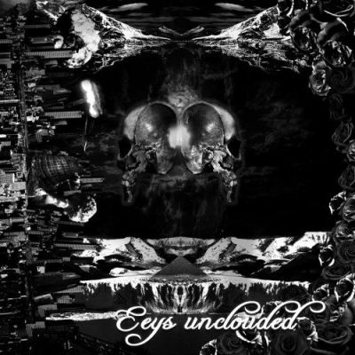 Eyes Unclouded - Eyes Unclouded