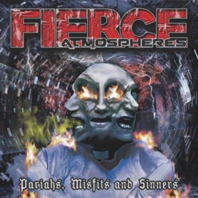 Fierce Atmospheres - Pariahs, Misfits and Sinners