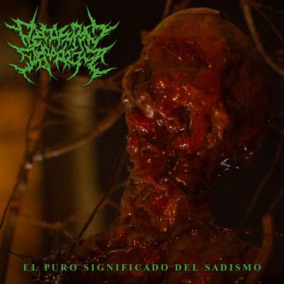 Decrepit Depravity - El Puro Significado del Sadismo