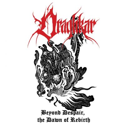 Draghkar - Beyond Despair, The Dawn of Rebirth