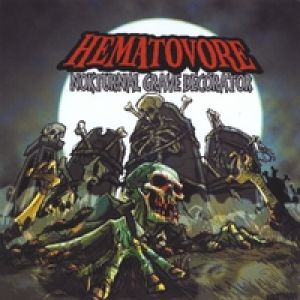 Hematovore - Nokturnal Grave Decorator