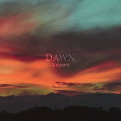 Azami - Dawn