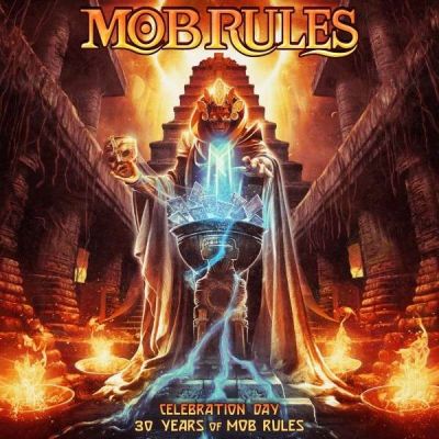 Mob Rules - Celebration Day: 30 Years of Mob Rules