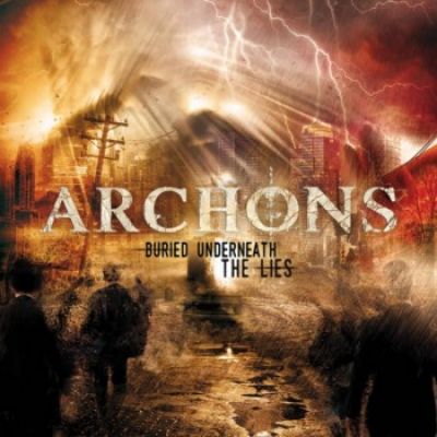 Archons - Buried Underneath the Lies