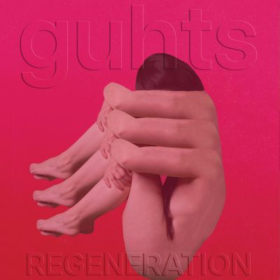 Guhts - Regeneration