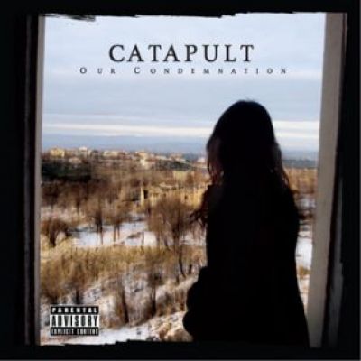 Catapult - Our Condemnation