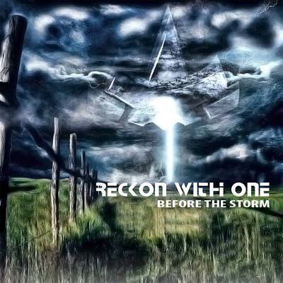 Reckon with One - Before the Storm