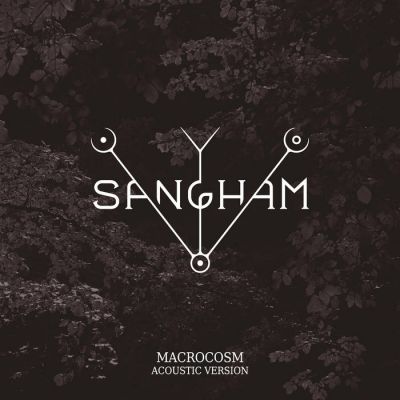 Sangham - Macrocosm (Acoustic Version)