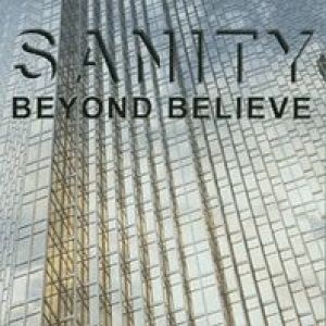 Sanity - Beyond Believe