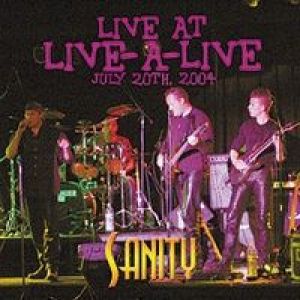 Sanity - Live-A-Live Radio Show