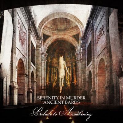 Serenity in Murder / Ancient Bards - Prelude to Awakening