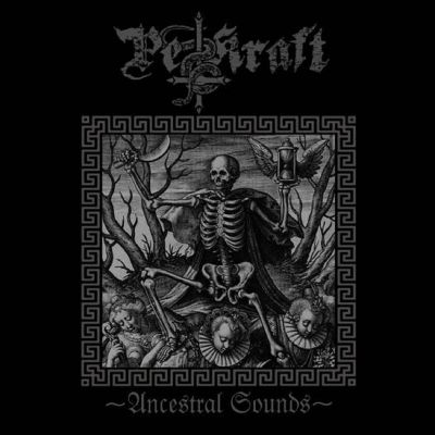 Pestkraft - Ancestral Sounds