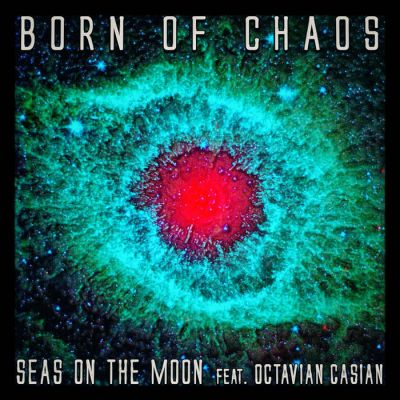 Seas on the Moon - Born of Chaos