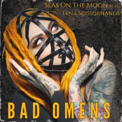 Seas on the Moon - Bad Omens