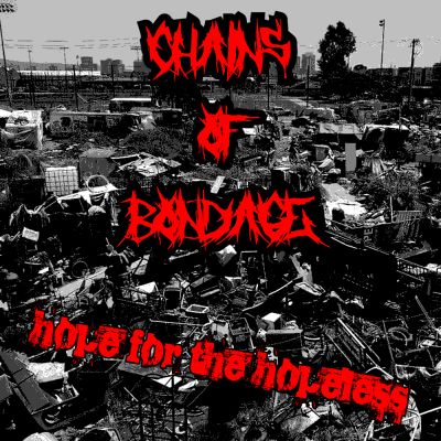 Chains of Bondage - Hope for the Hopeless