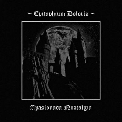 Epitaphium Doloris - Apasionada Nostalgia