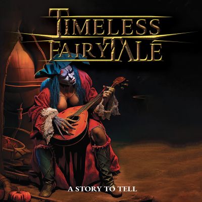 Timeless Fairytale - A Strory to Tell