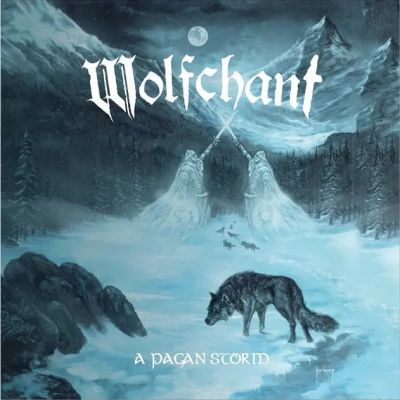 Wolfchant - A Pagan Storm Re-Recorded