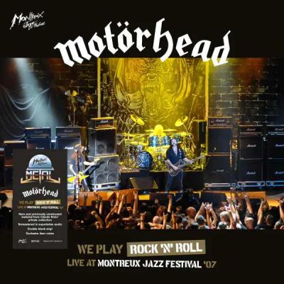 Motörhead - We Play Rock 'n' Roll (Live at Montreux Jazz Festival '07)