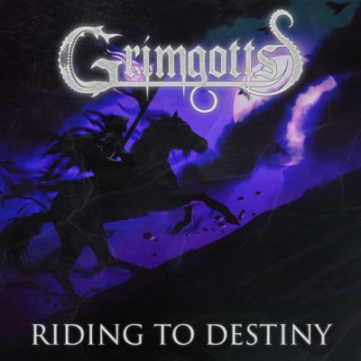 Grimgotts - Riding to Destiny